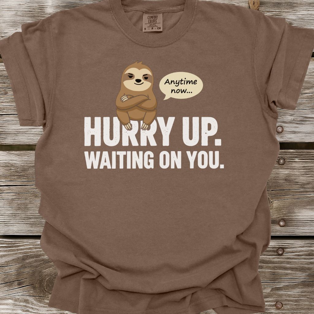 Hurry Up T-Shirt