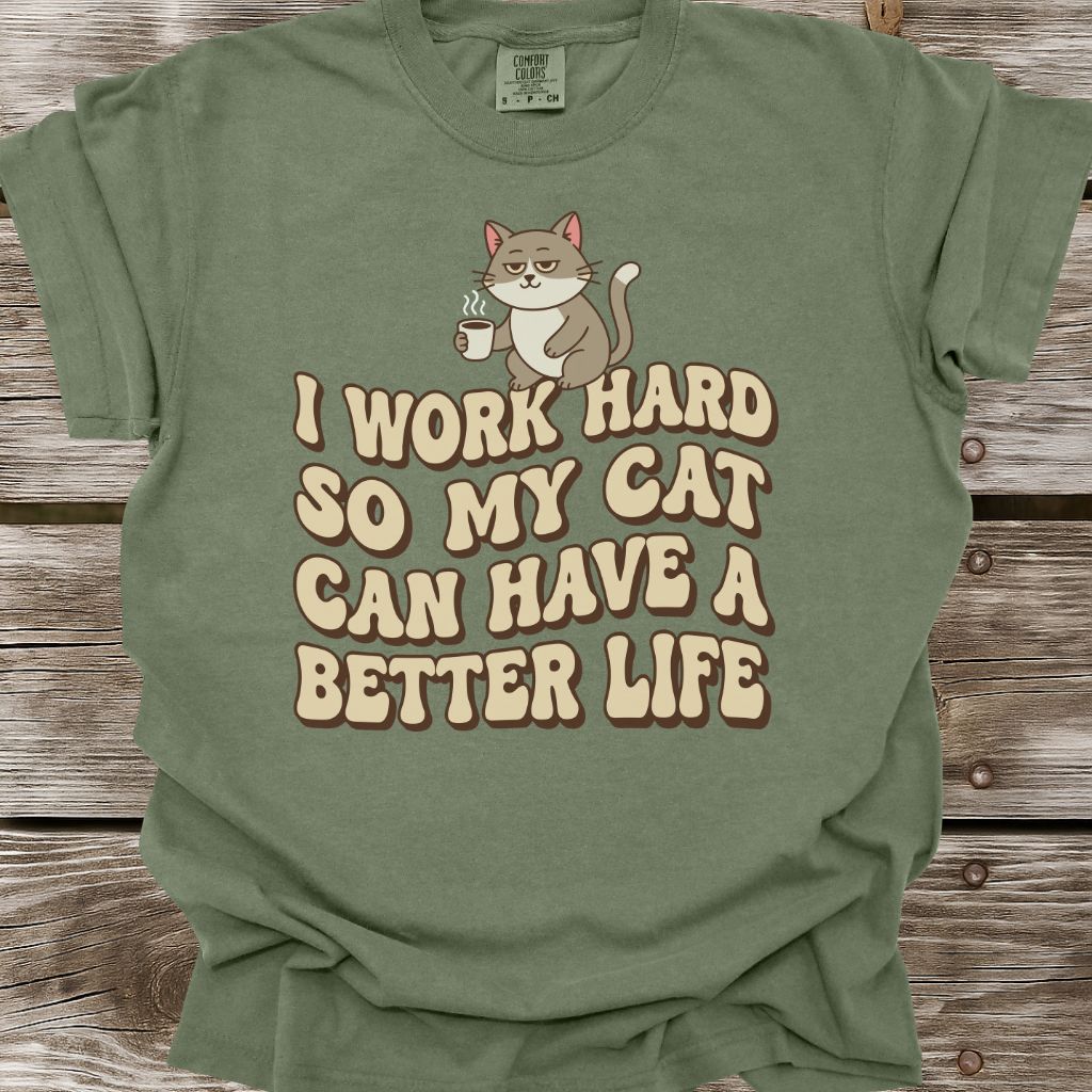 I Work Hard T-Shirt