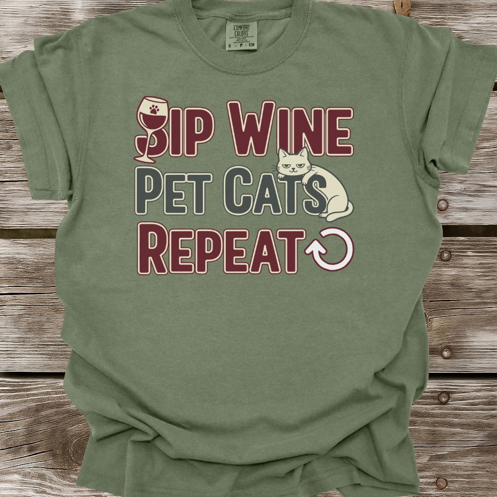 Sip Wine, Pet Cats, Repeat T-Shirt
