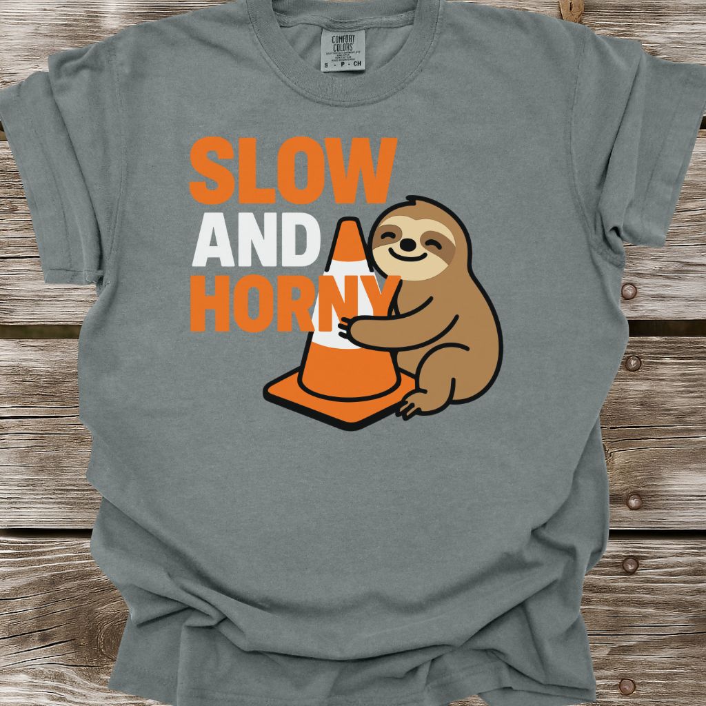 Slow and Horny T-Shirt