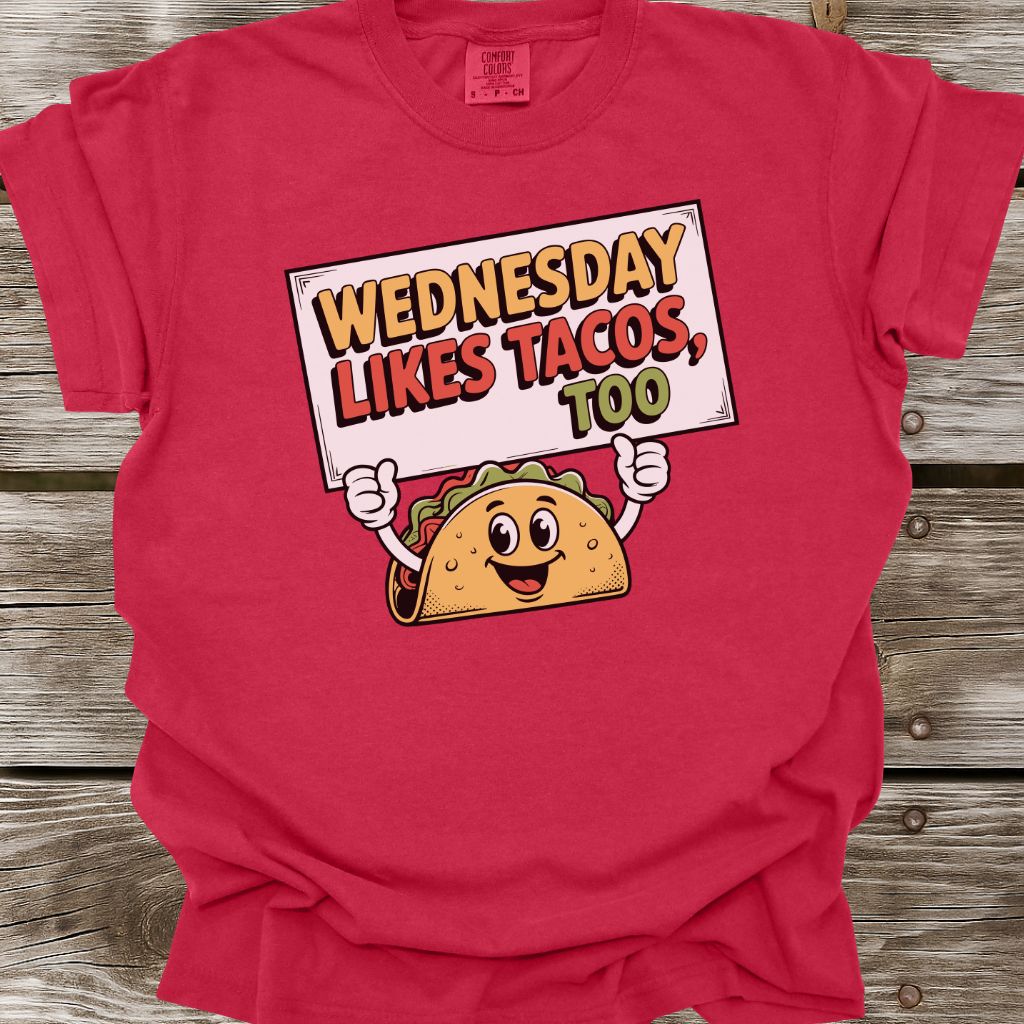 Wednesday Likes Tacos, Too T-Shirt