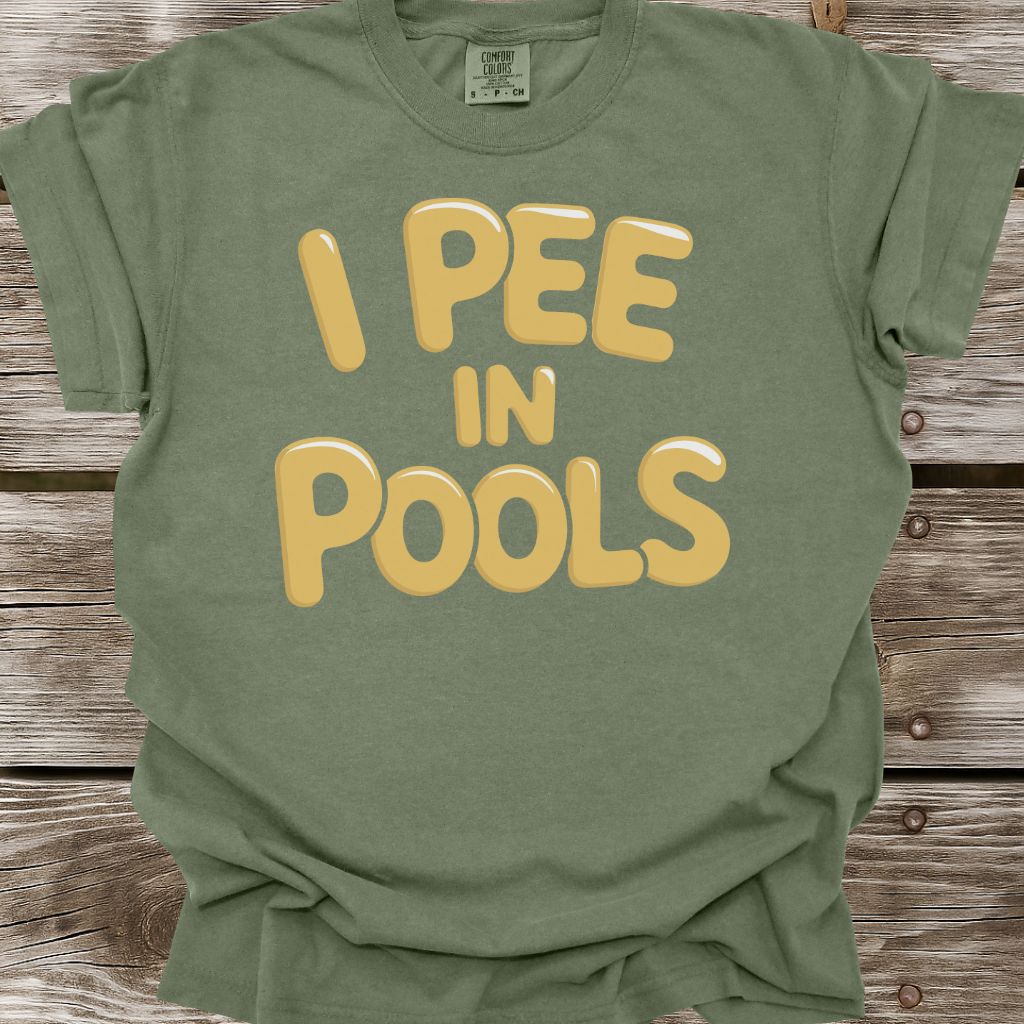 I Pee In Pools T-Shirt