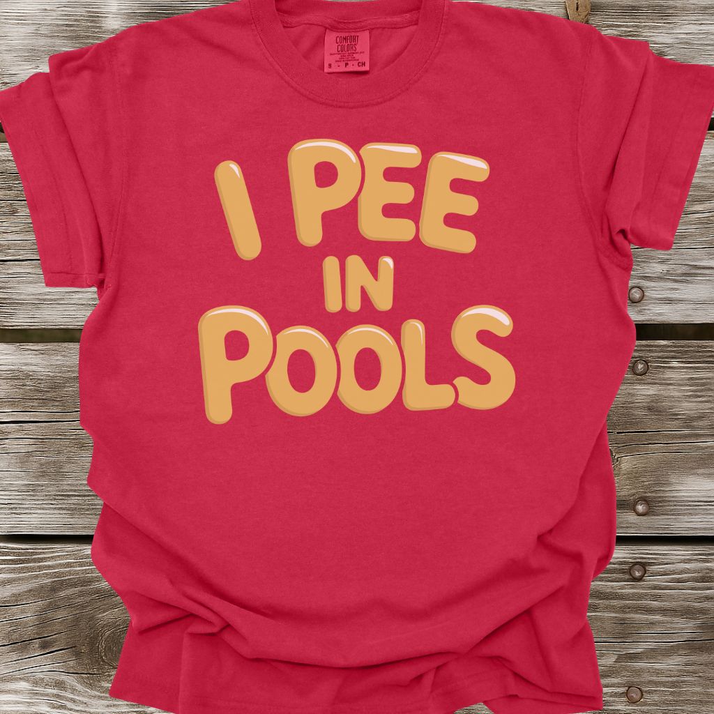 I Pee In Pools T-Shirt