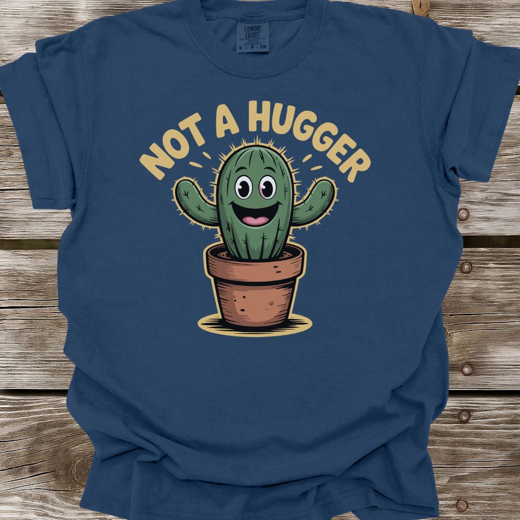 Not A Hugger T-Shirt