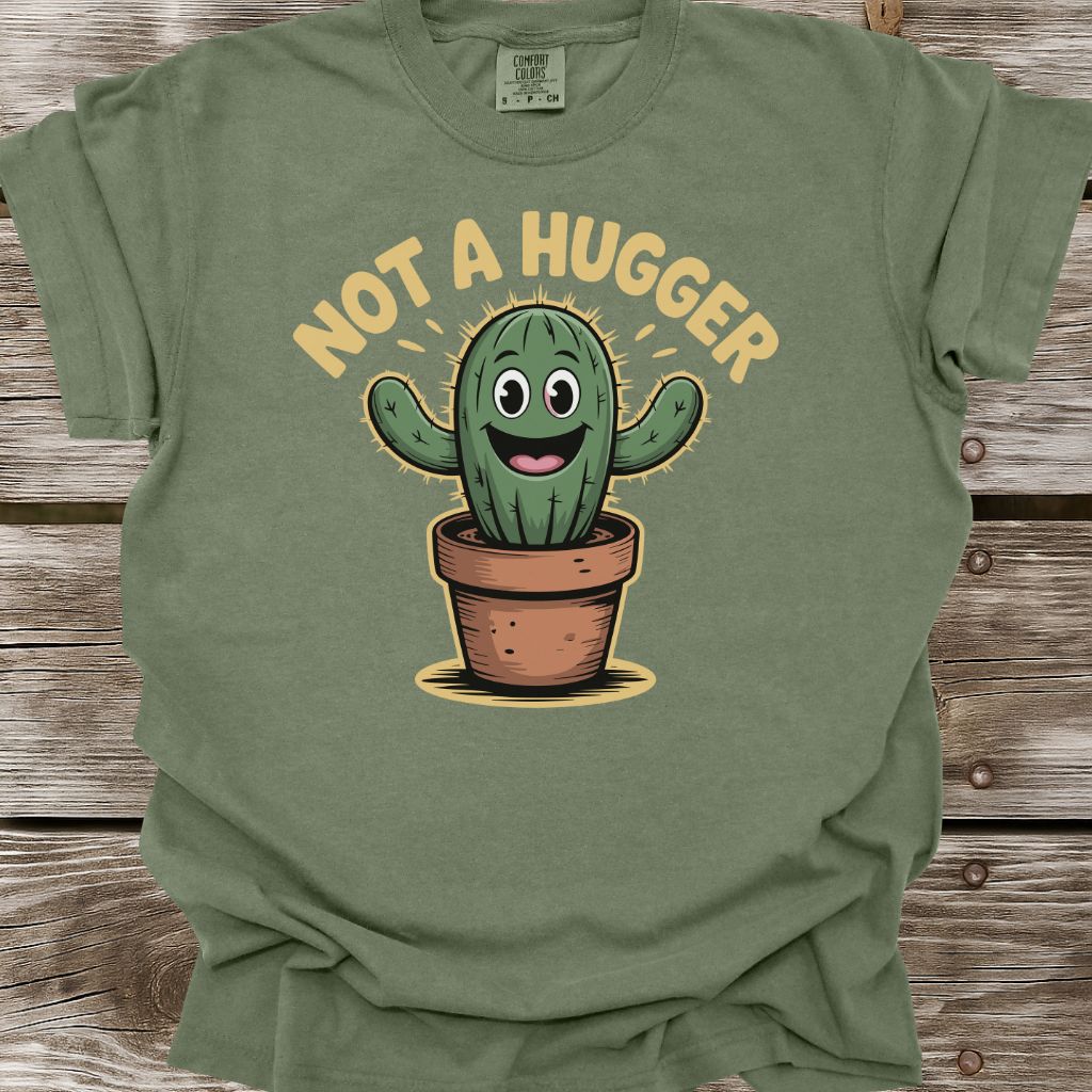 Not A Hugger T-Shirt