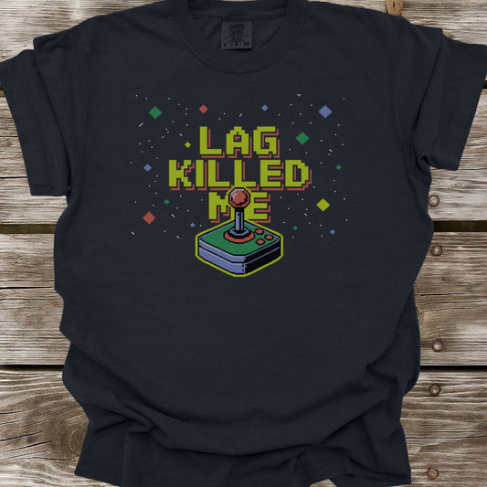 Lag Killed Me T-Shirt