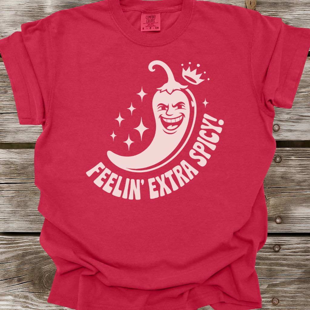 Feelin' Extra Spicy T-Shirt