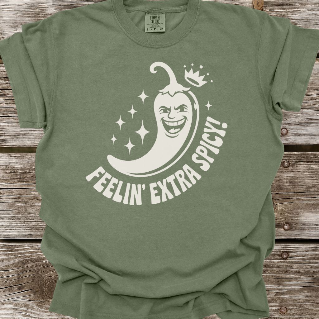 Feelin' Extra Spicy T-Shirt
