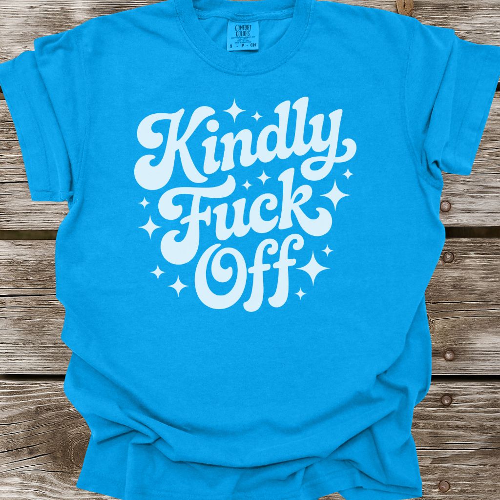 Kindly Fuck Off T-Shirt