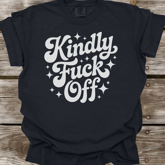Kindly Fuck Off T-Shirt