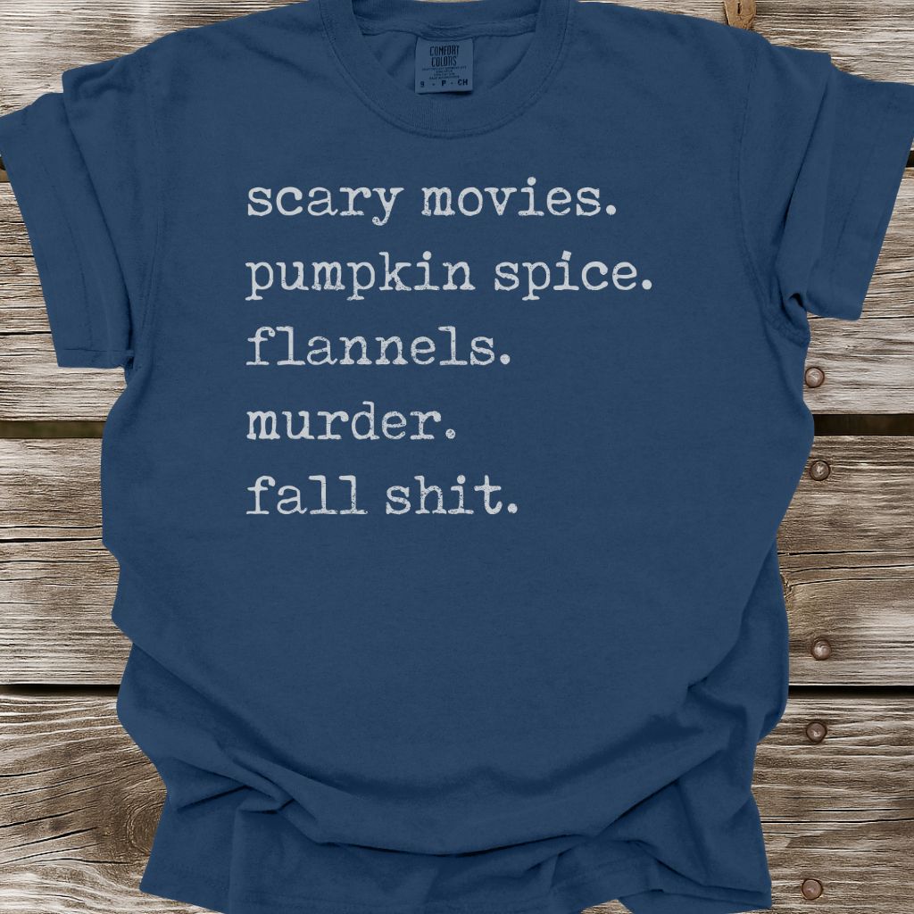Fall Shit T-Shirt