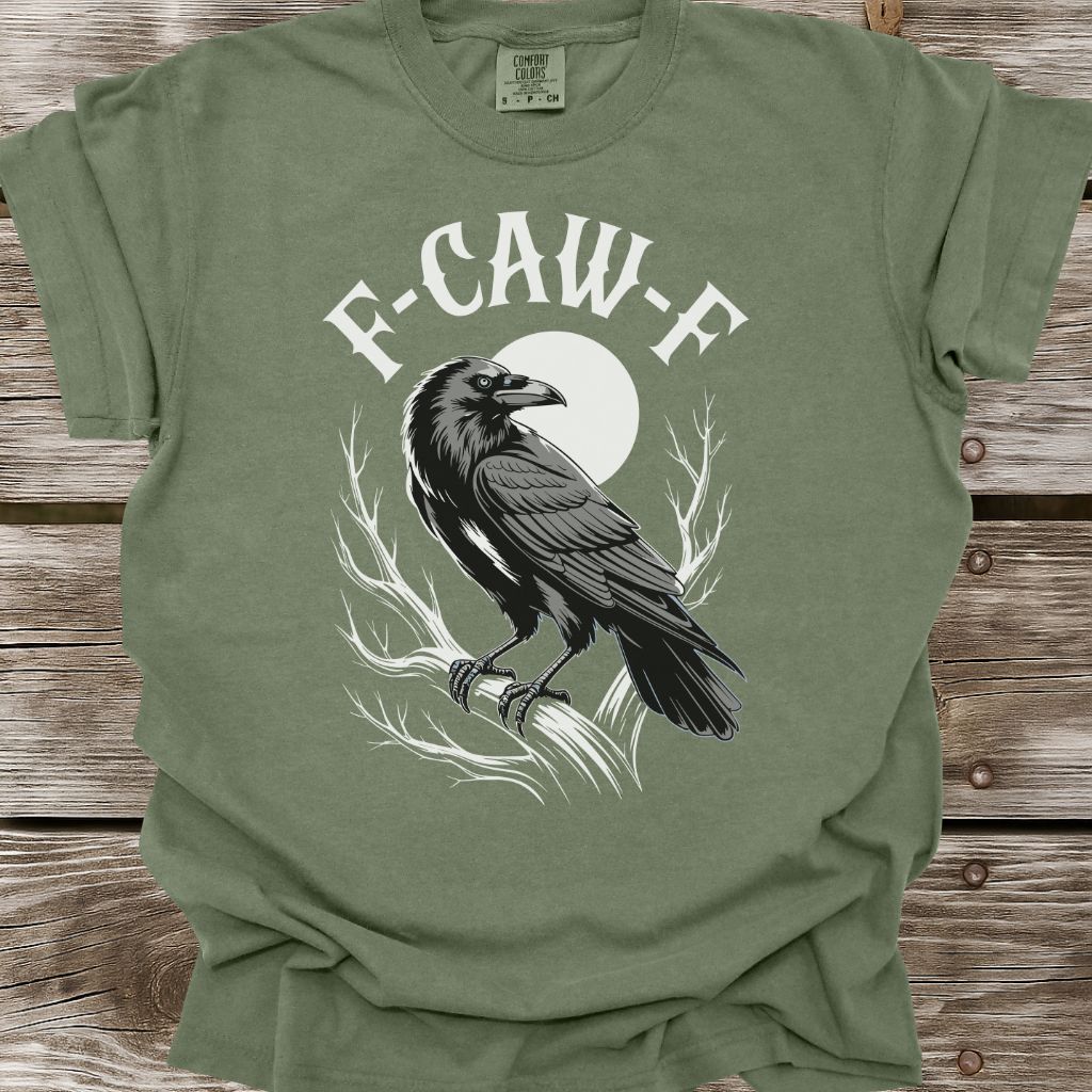 F-Caw-F T-Shirt