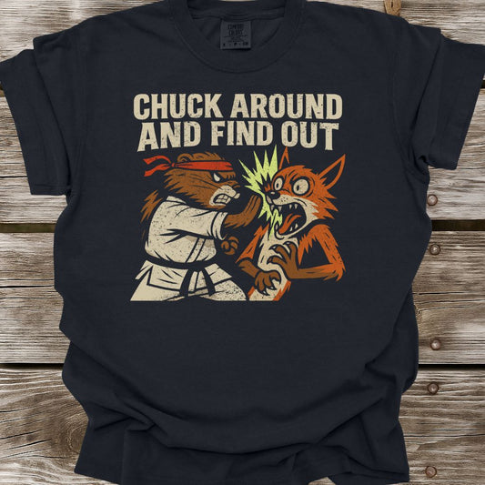 Chuck Around And Find Out T-Shirt