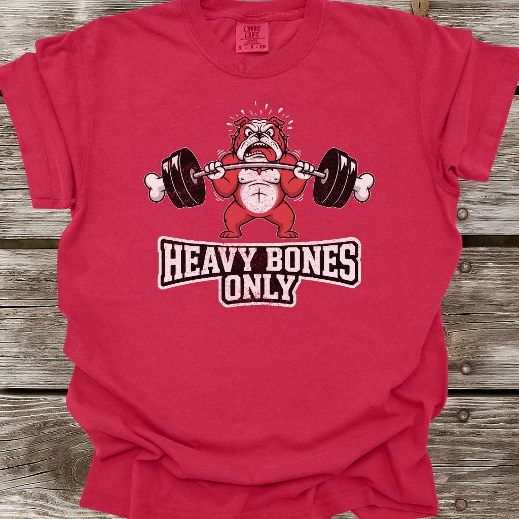 Heavy Bones Only T-Shirt