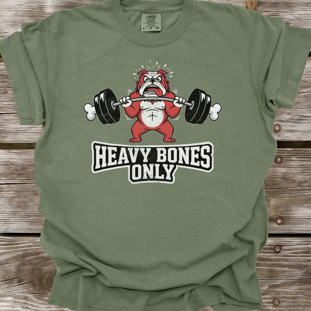 Heavy Bones Only T-Shirt