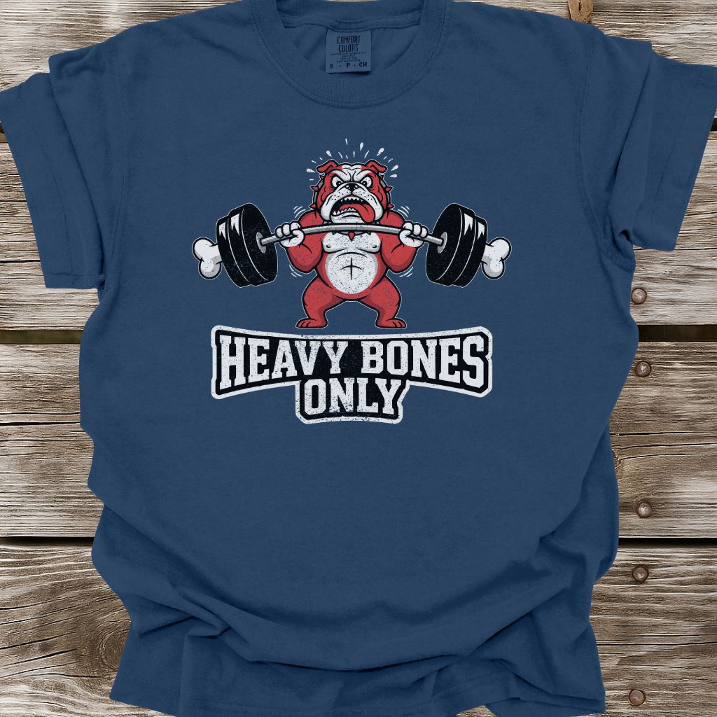 Heavy Bones Only T-Shirt