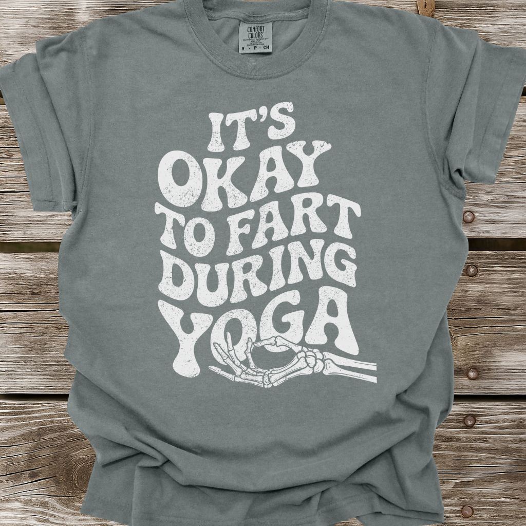 It's Okay To Fart During Yoga T-Shirt