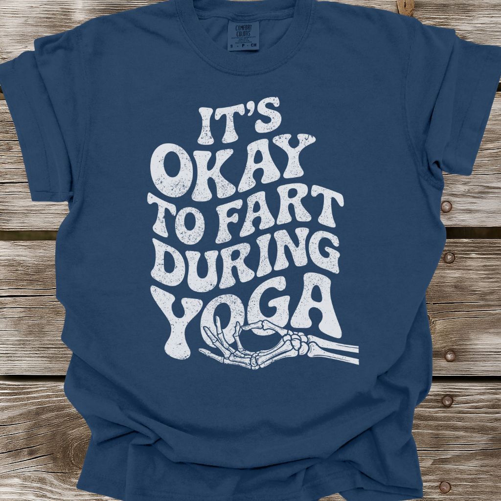 It's Okay To Fart During Yoga T-Shirt
