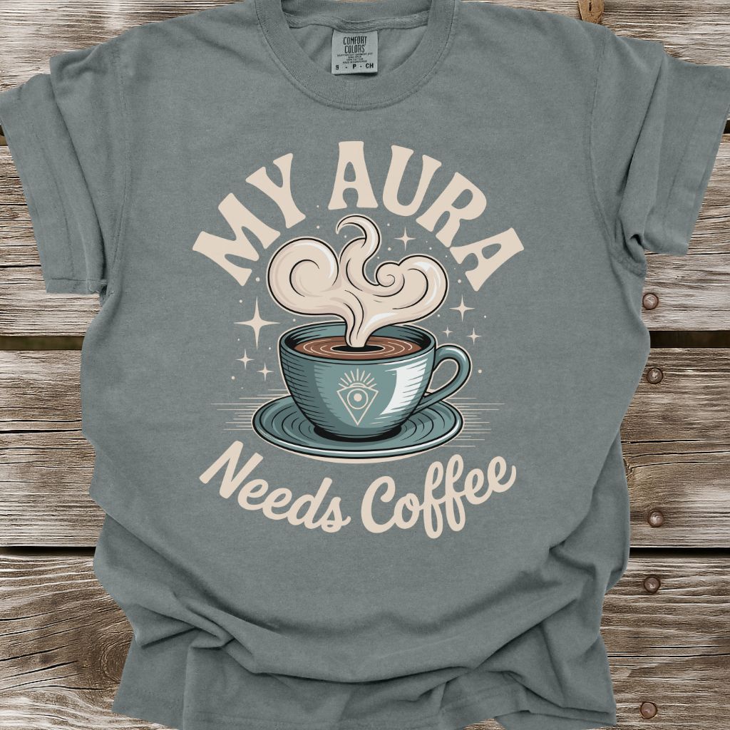 My Aura Needs Coffee T-Shirt