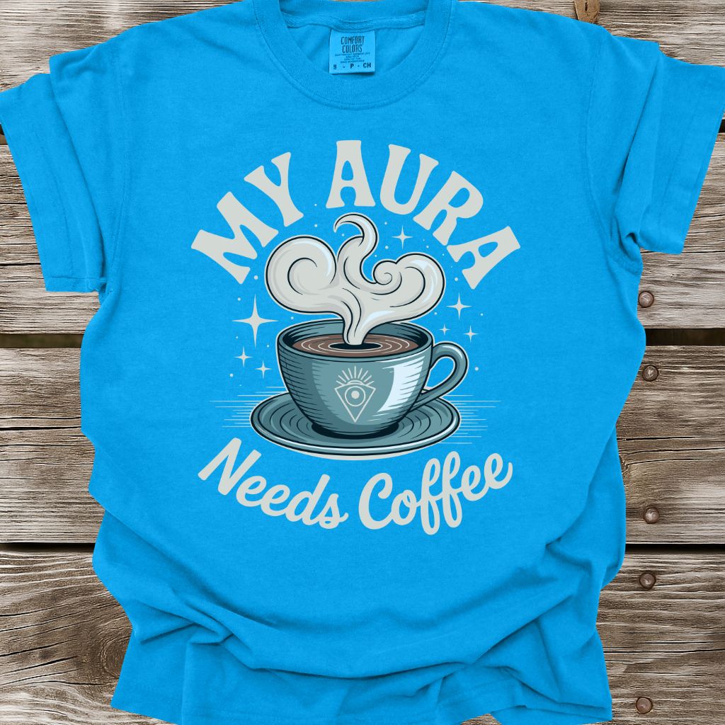 My Aura Needs Coffee T-Shirt