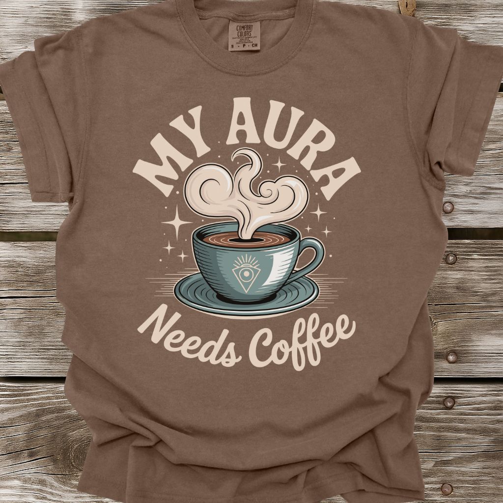 My Aura Needs Coffee T-Shirt