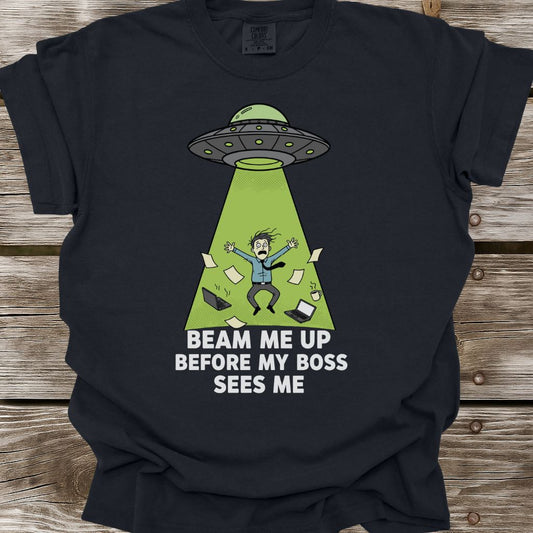 Beam Me Up Before My Boss Sees Me T-Shirt