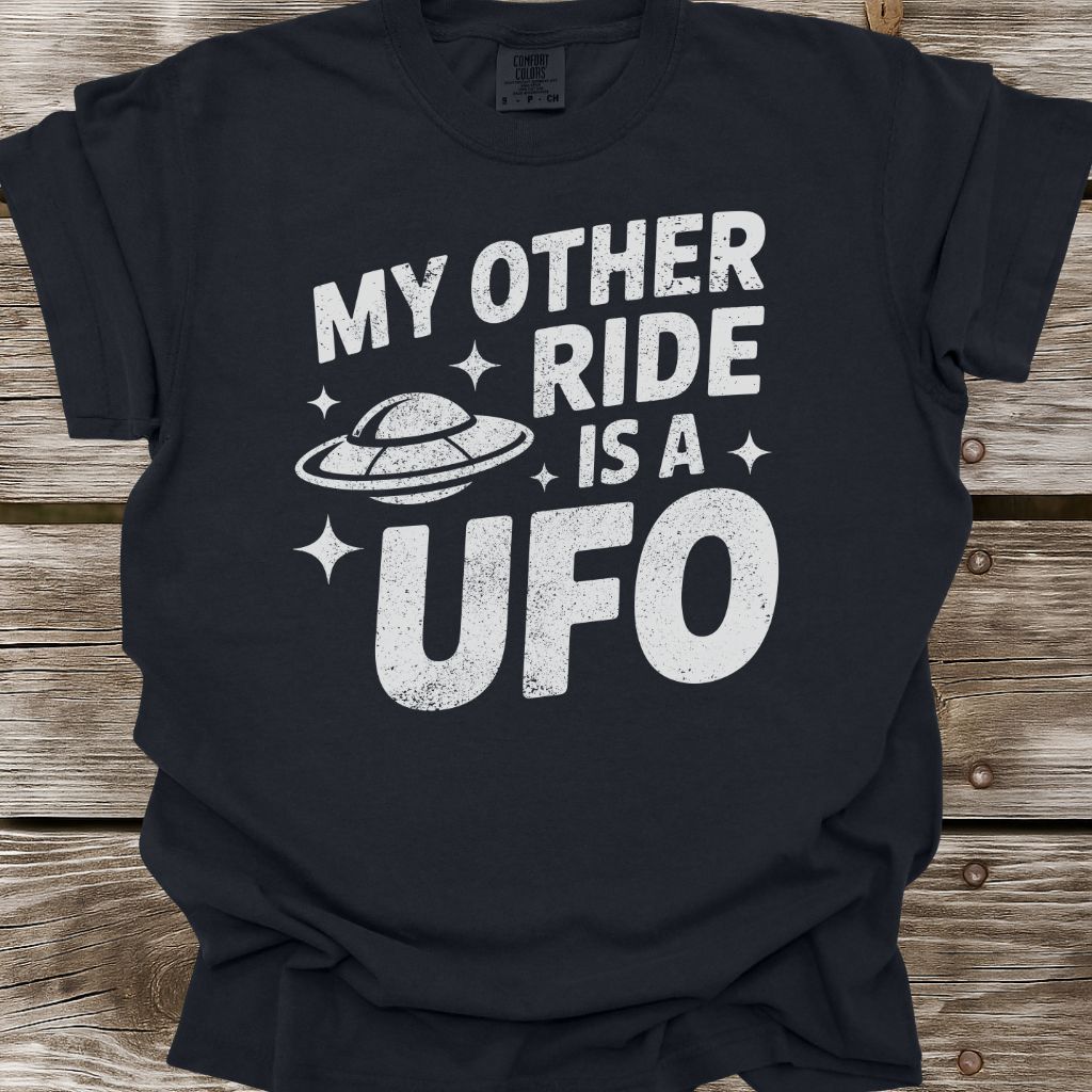 My Other Ride Is A UFO T-Shirt