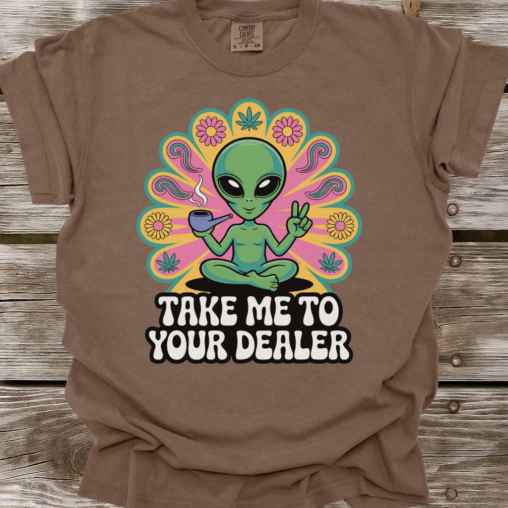 Take Me To Your Dealer T-Shirt