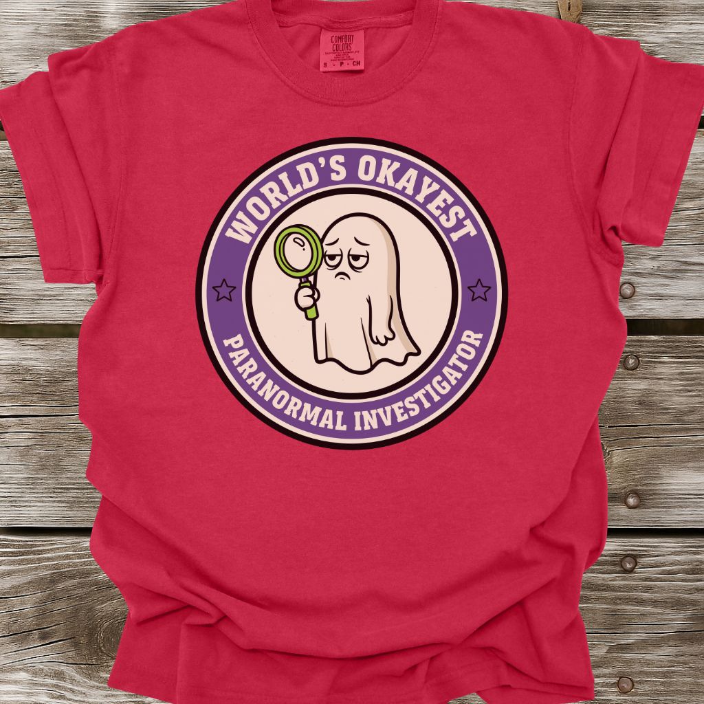World’s Okayest Paranormal Investigator T-Shirt