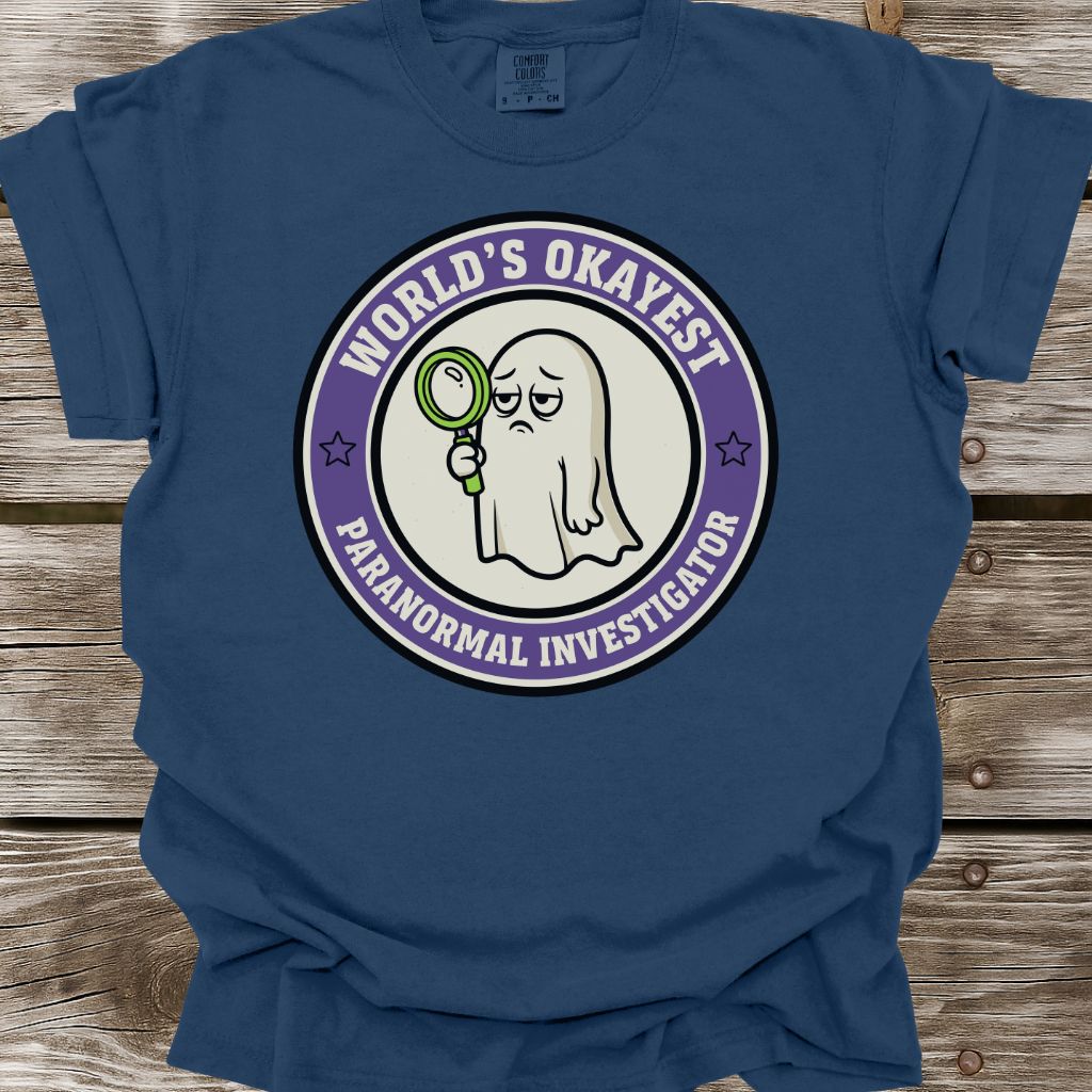 World’s Okayest Paranormal Investigator T-Shirt