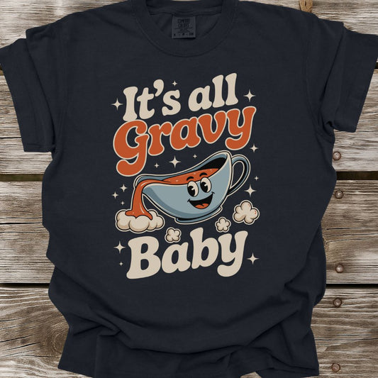 It's All Gravy Baby T-Shirt