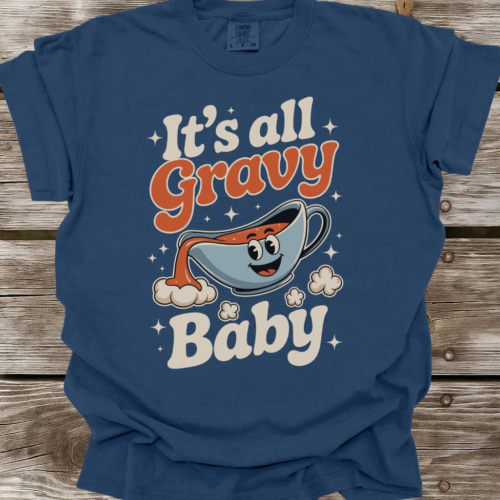 It's All Gravy Baby T-Shirt