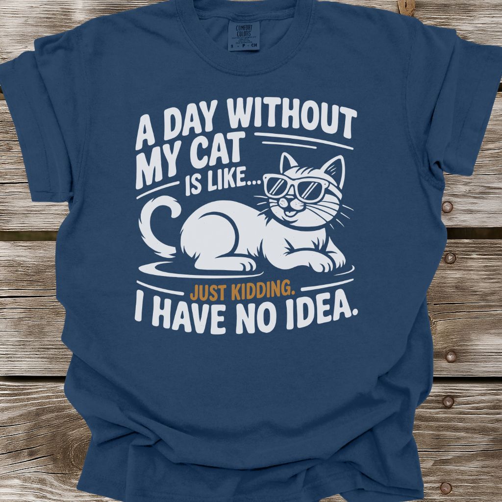 A Day Without My Cat T-Shirt