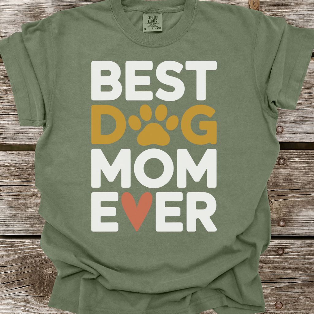 Best Dog Mom Ever T-Shirt