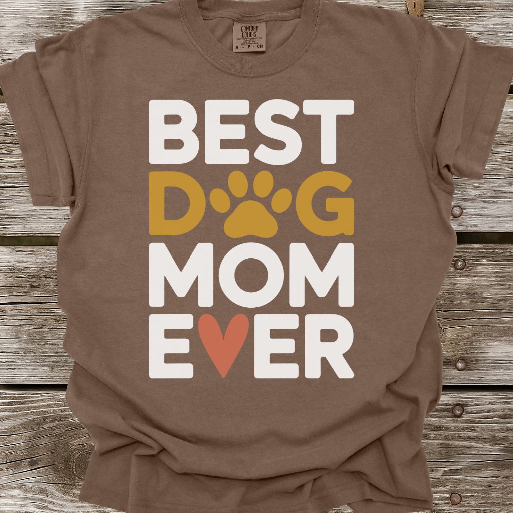 Best Dog Mom Ever T-Shirt