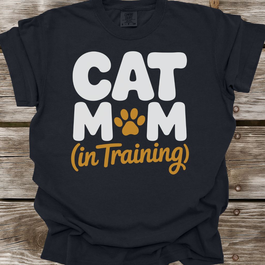 Cat Mom In Training T-Shirt