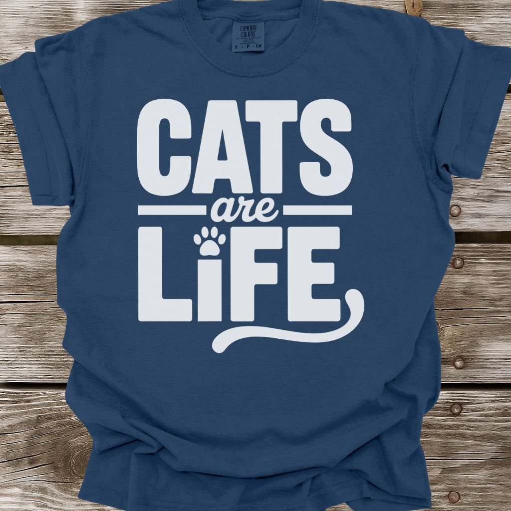 Cats Are Life T-Shirt