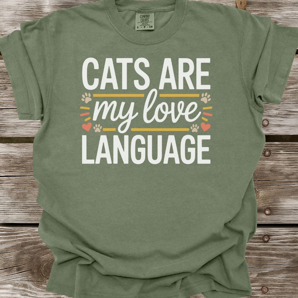 Cats Are My Love Language T-Shirt