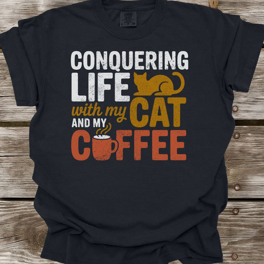 Conquering Life With My Cat And My Coffee T-Shirt