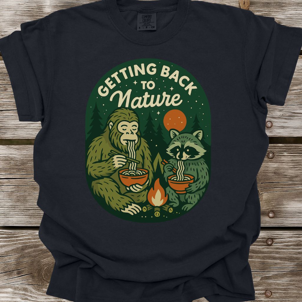 Getting Back To Nature T-Shirt