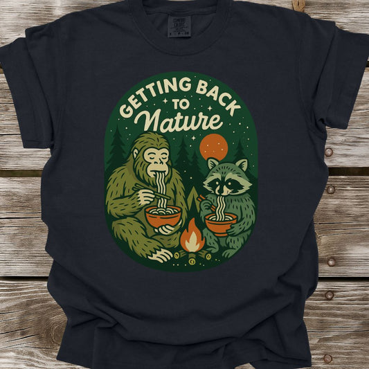 Getting Back To Nature T-Shirt