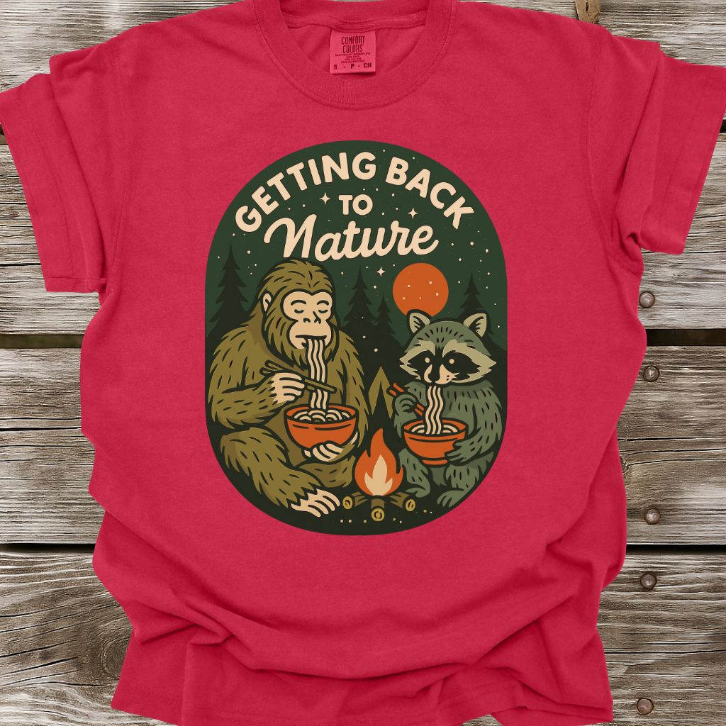 Getting Back To Nature T-Shirt