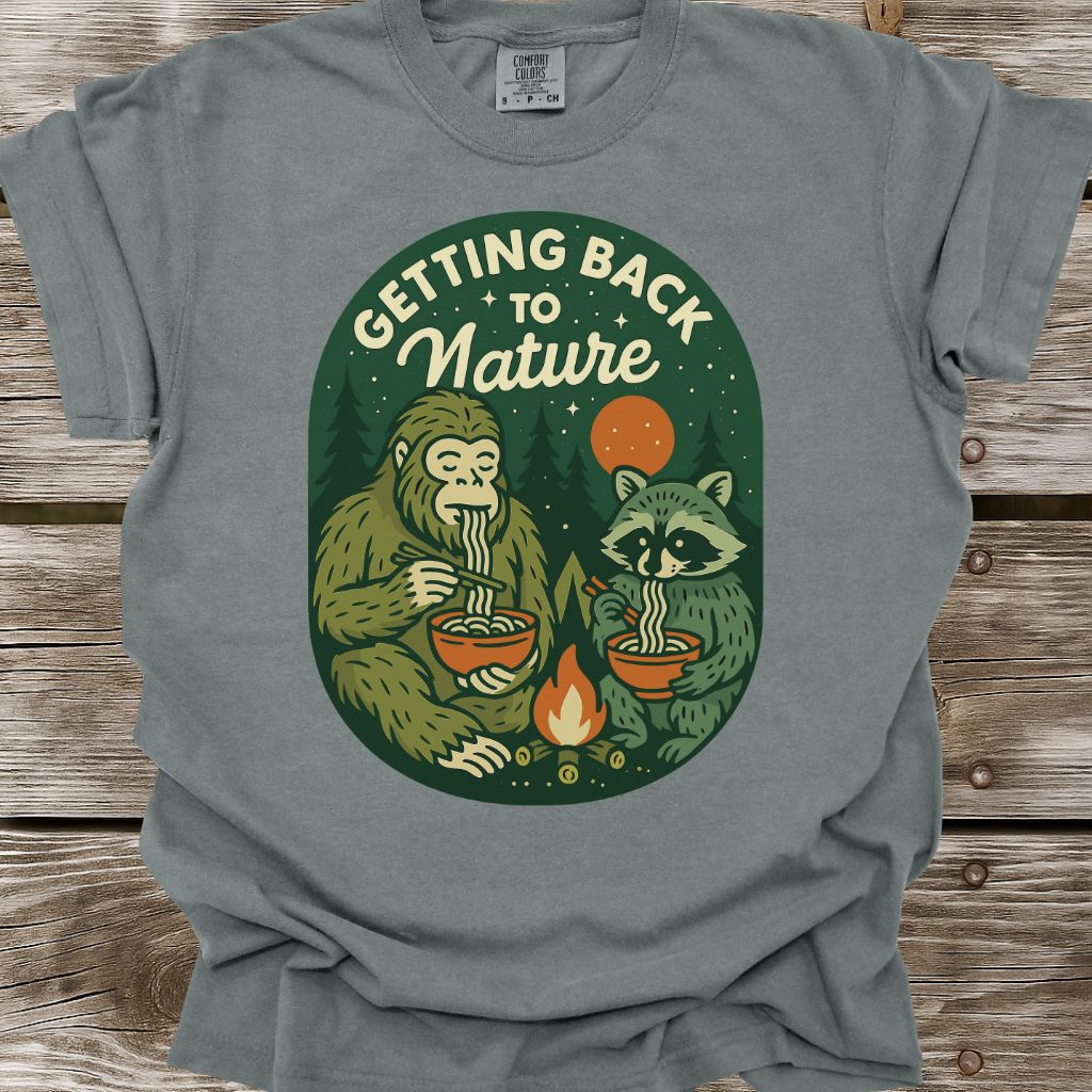Getting Back To Nature T-Shirt