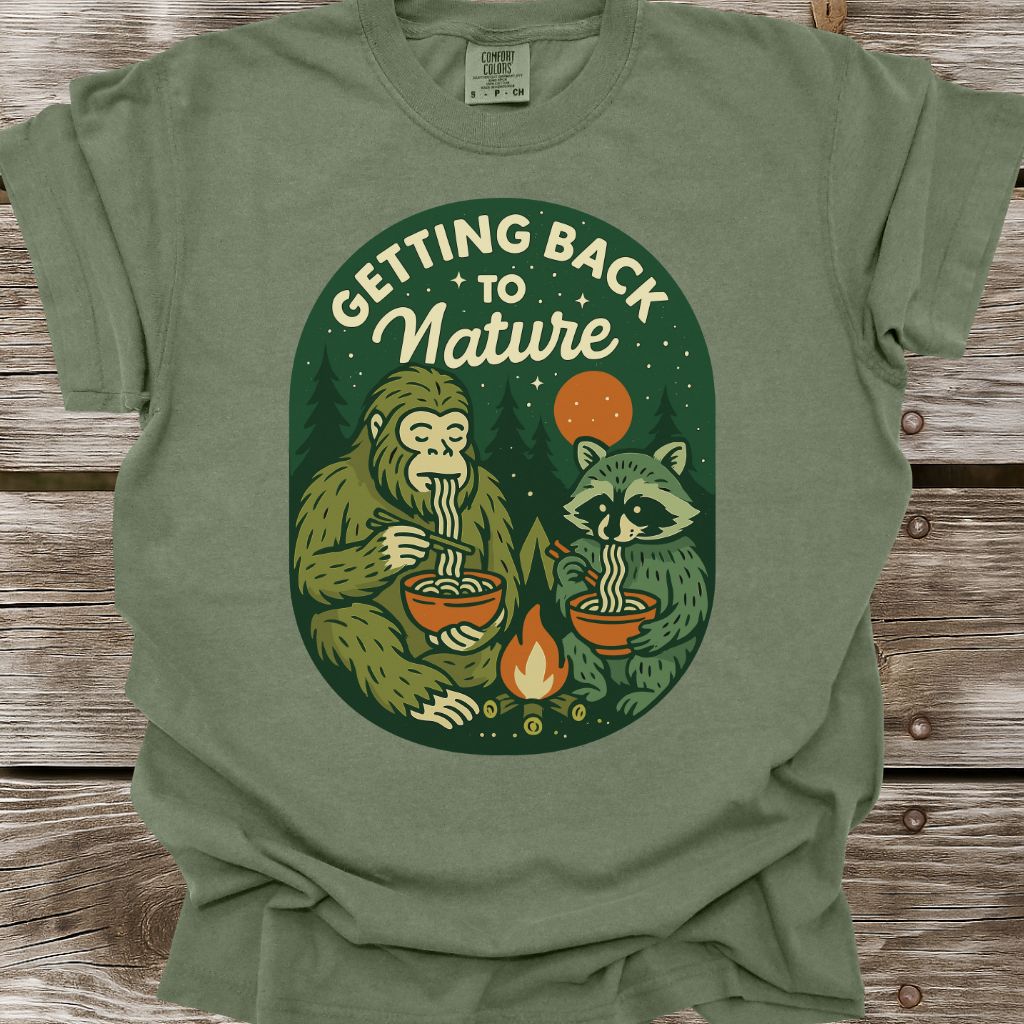 Getting Back To Nature T-Shirt