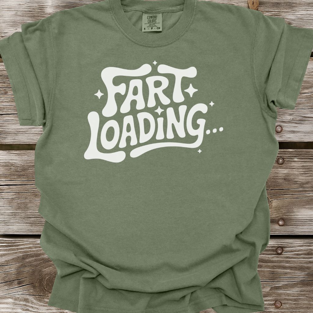 Fart Loading T-Shirt