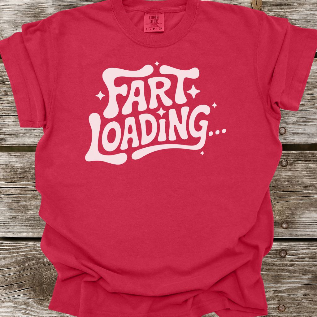 Fart Loading T-Shirt