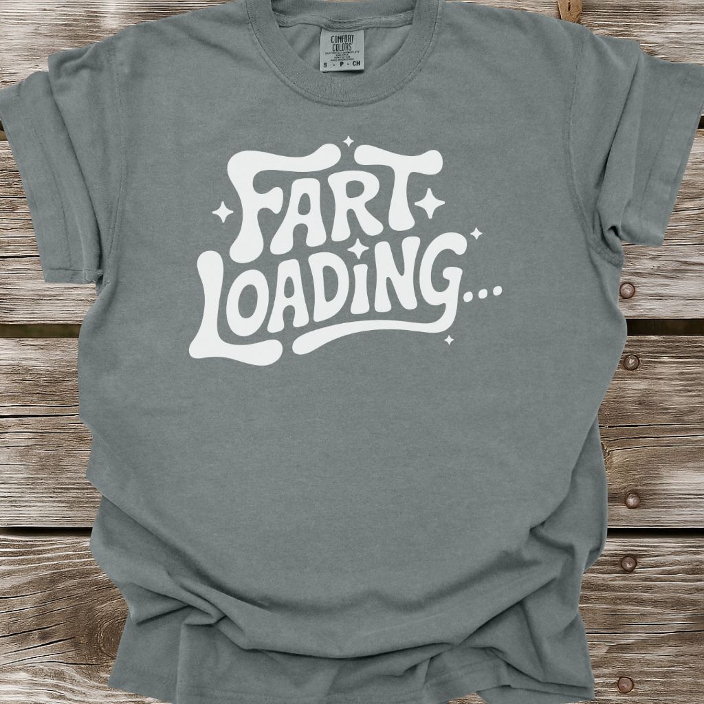Fart Loading T-Shirt
