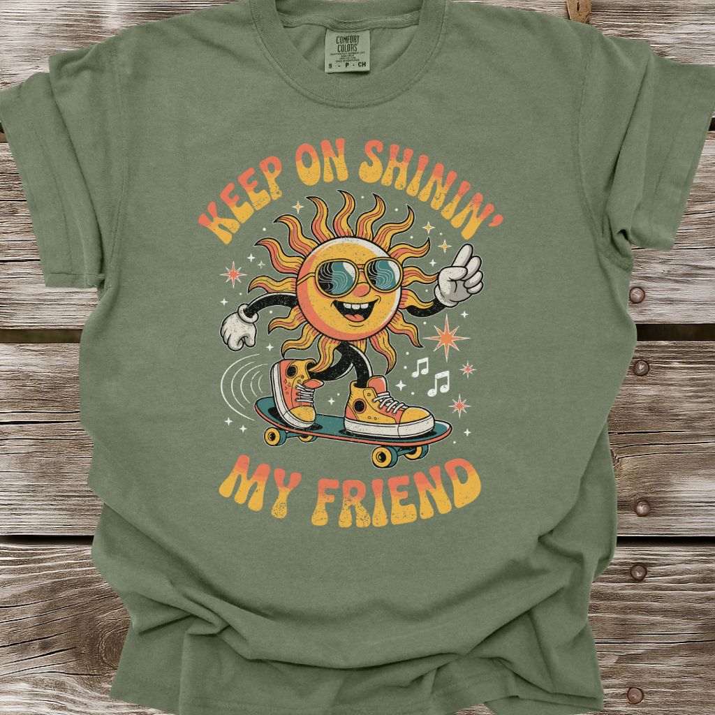 Keep On Shinin' T-Shirt