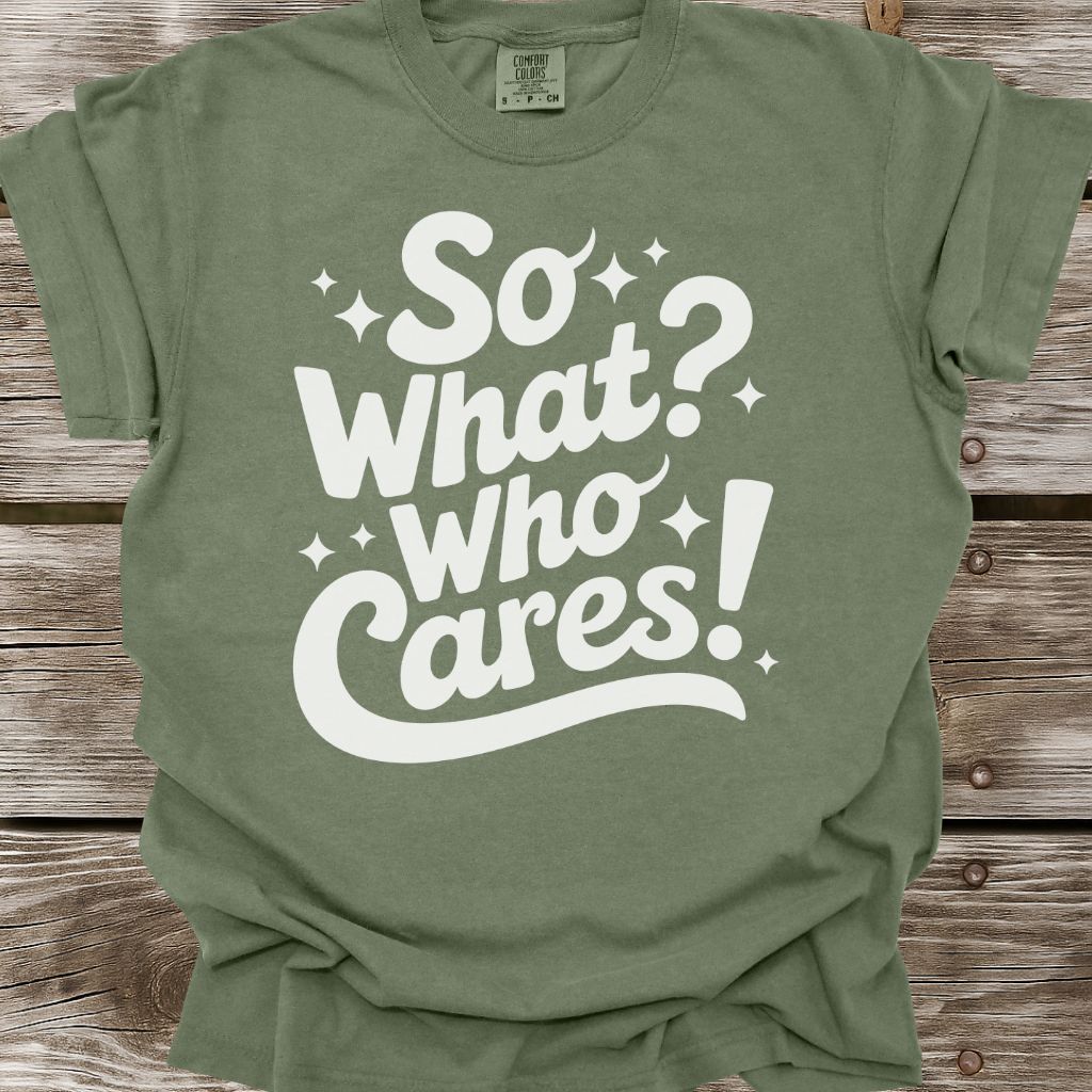 Who Cares T-Shirt