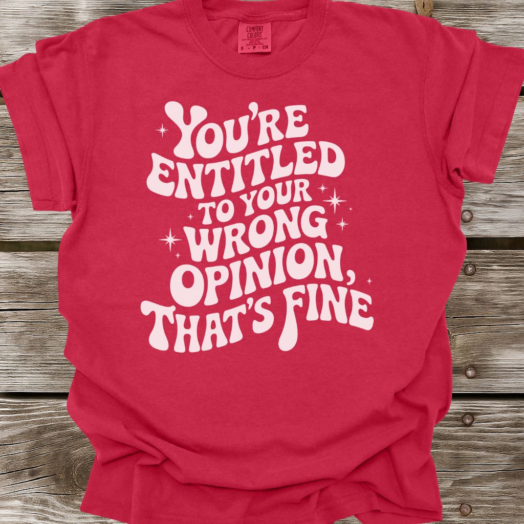 Wrong Opinion T-Shirt